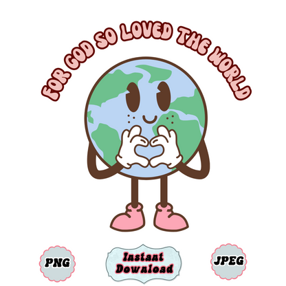 For God So Loved the World PNG Digital Download