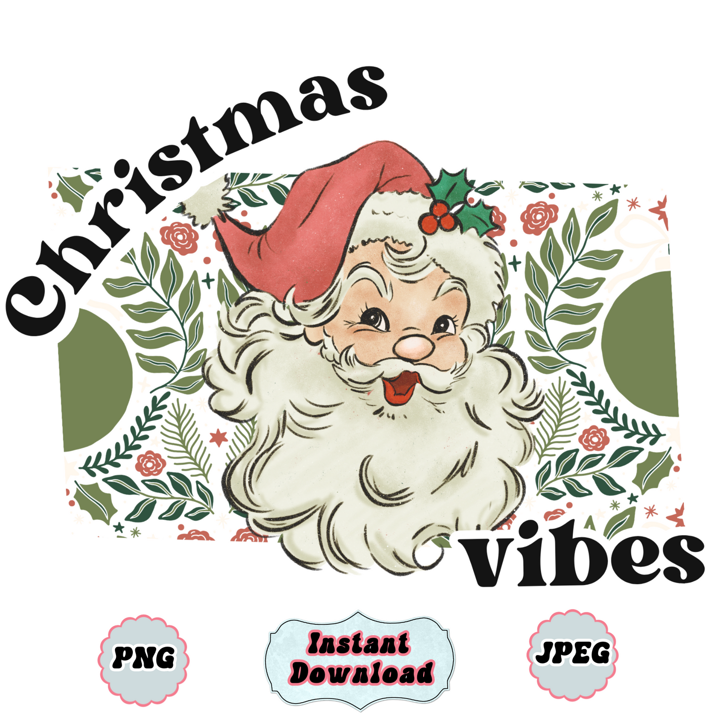 Christmas Vibes PNG Digital Download