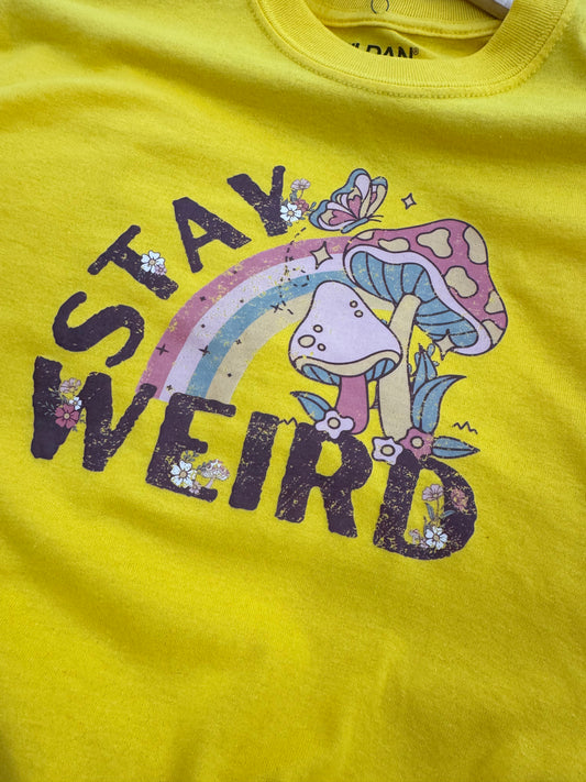 Stay Weird Tee